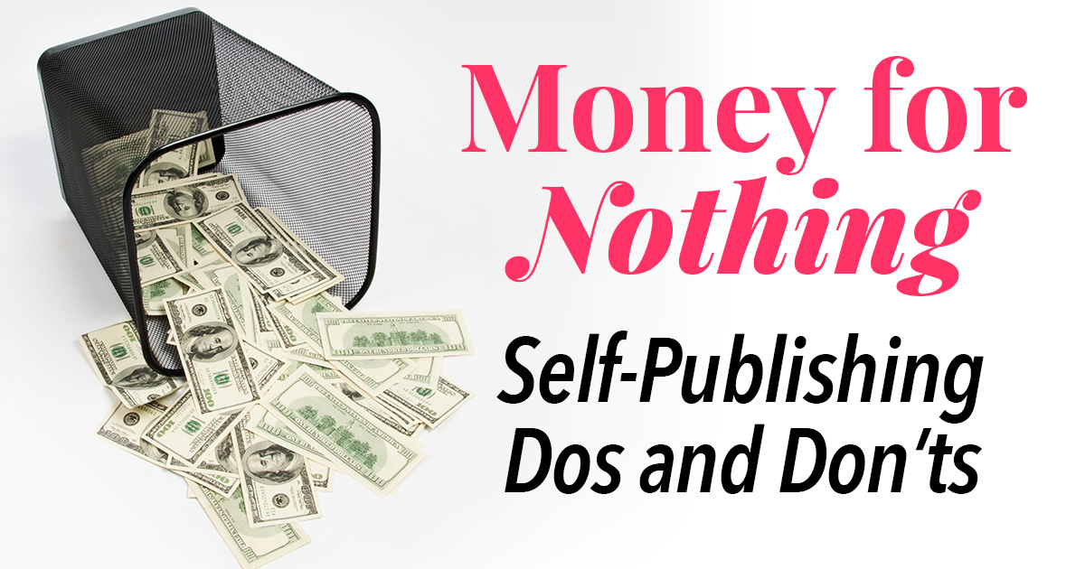 Self-Publishing Dos & Don’ts